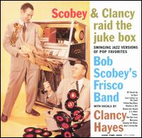 Raid the Juke Box - Bob Scobey & Clancy Hayes