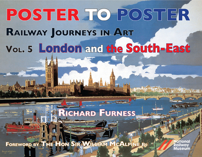 Railway Journeys in Art Volume 5: London and the South East - Furness, Richard