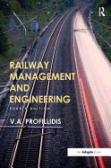 Railway Management and Engineering: Fourth Edition