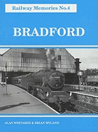 Railway Memories No 4 Bradford