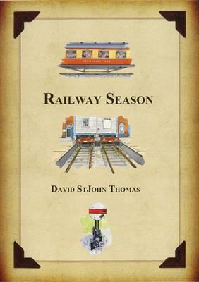 Railway Season - Thomas, David St John