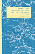 Railways and the Formation of the Italian State in the Nineteenth Century - Schram, Albert