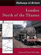 Railways of Britain: London North of the Thames