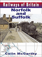 Railways Of Britain: Norfolk And Suffolk