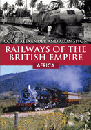 Railways of the British Empire: Africa