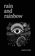 Rain and Rainbow: Poems on Self-Love, Healing, and Embracing Happiness