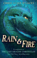 Rain & Fire (a Companion to the Last Dragon Chronicles): A Companion to the Last Dragon Chronicles