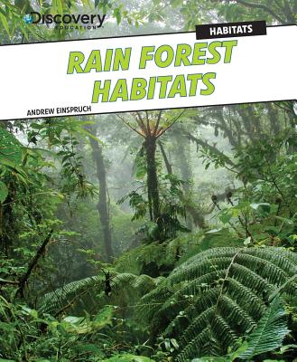 Rain Forest Habitats - Einspruch, Andrew