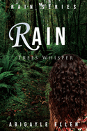 Rain: Trees Whisper