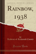 Rainbow, 1938 (Classic Reprint)