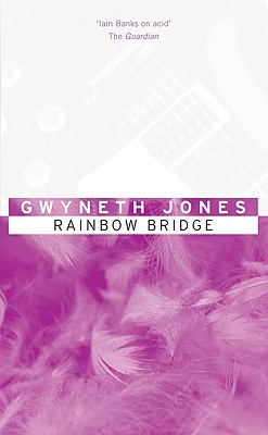 Rainbow Bridge - Jones, Gwyneth