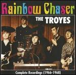 Rainbow Chaser: Complete Recordings 1966-1968 - The Troyes