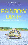 Rainbow Diary: A Journey in the New South Africa - Malathronas, John