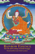 Rainbow Essence: The Life and Teachings of Jatsn Nyingpo