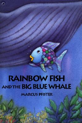 Rainbow Fish and the Big Blue Whale - Pfister, Marcus, and James, J Alison (Translated by)