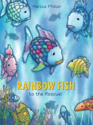 Rainbow Fish to the Rescue! - 