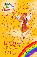 Rainbow Magic: Erin the Firebird Fairy: The Magical Animal Fairies Book 3