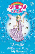 Rainbow Magic: Rosalie the Rapunzel Fairy: The Storybook Fairies Book 3