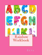 Rainbow Workbook: of English Alphabet