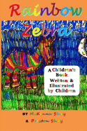 Rainbow Zebra: A Children's Book Written & Illustrated by Children