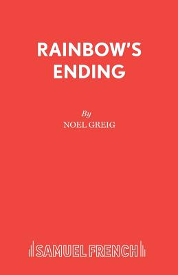 Rainbow's Ending - Greig, Noel