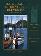 Raincoast Chronicles Eleven Up