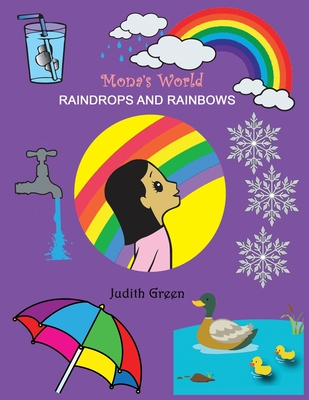 Raindrops and Rainbows - Green, Judith