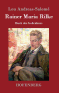 Rainer Maria Rilke: Buch des Gedenkens