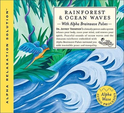 Rainforest and Ocean Waves - Thompson, Jeffrey