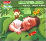 Rainforest Music: Nature's Lullabies & More