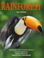 Rainforest - The Bruce Coleman Collection (Photographer), and Oldfield, Sara, and Rose, Mark (Foreword by)