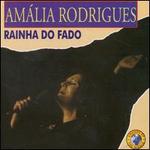 Rainha Do Fado - Amlia Rodrigues
