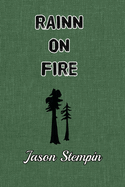 Rainn on Fire: An Enchanted Wood Novel