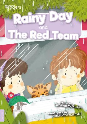 Rainy Day and the Red Team - McMullen, Gemma, and Batumashvili, Maia (Designer)