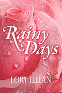 Rainy Days - An Alternative Journey from Pride and Prejudice to Passion and Love.