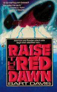 Raise the Red Dawn: Raise the Red Dawn