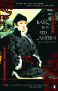 Raise the Red Lantern: Three Novellas - Tong, Su, and Duke, Michael S (Translated by), and Su, Tong