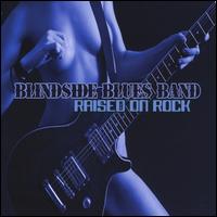Raised on Rock - Blindside Blues Band