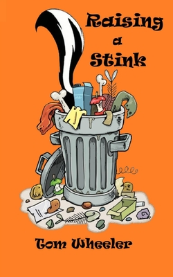 Raising a Stink - Wheeler, Tom