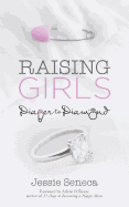 Raising Girls: Diaper to Diamond