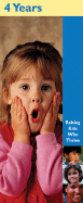 Raising Kids Who Thrive! 4 Years (Pack of 20 Pamplets): 4 Years - Taswell, Ruth (Editor)