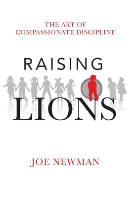 Raising Lions - Newman, Joe