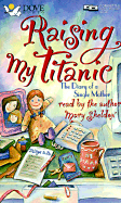 Raising My Titanic: The Diary of a Single Mother