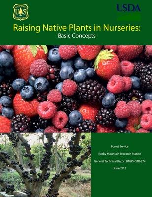 Raising Native Plants in Nurseries: Basic Concepts - Department of Agriculture, United States