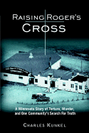 Raising Roger's Cross