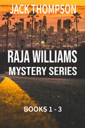 Raja Williams Mystery Series: Books 1-3