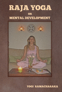 Raja Yoga or Mental Development
