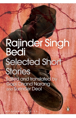 Rajinder Singh Bedi: Selected Short Stories - Narang, Gopi Chand