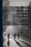 Rajkumar College, Raipur, Central Provinces