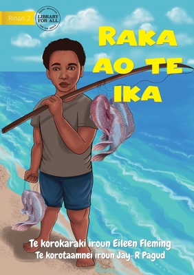 Raka and the Fish - Raka ao te ika (Te Kiribati) - Fleming, Eileen